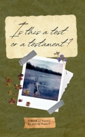 Is This a Test or a Testament 1087890365 Book Cover
