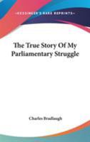 The True Story of My Parlamentary Struggle 1519765282 Book Cover