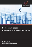 Podrecznik badan uzupelniajacych w infekcjologii (Polish Edition) 6208817773 Book Cover