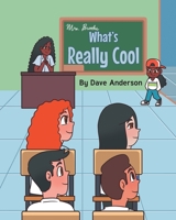 What's Really Cool 1662476701 Book Cover