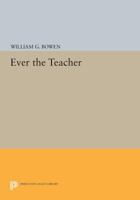 Ever the Teacher 0691609020 Book Cover