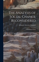 The Analysis of Social Change Reconsidered; a Sociological Study 1014435110 Book Cover