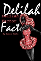 The Delilah Factor 0557714990 Book Cover
