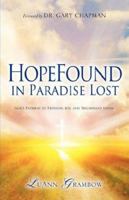 Hopefound in Paradise Lost 1600348319 Book Cover