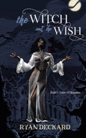 The Witch and the Wish B09MYTNR8V Book Cover