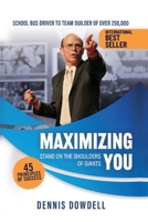 Maximizing You: Stand on the Shoulder of Giants B0BRYQP2WW Book Cover