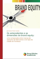 Os antecedentes e as dimens�es do brand equity 3639686543 Book Cover