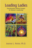 Leading Ladies: Transformative Biblical Images for Women's Leadership 0806690380 Book Cover