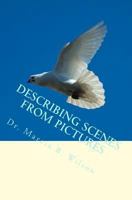 Describing Scenes from Pictures 1494799707 Book Cover