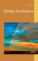 Farbige Geschichten 3744834247 Book Cover