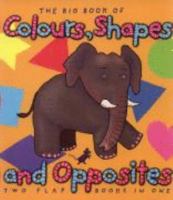 Double Delight Colors Shapes Opposites (Double Delight) 1877003271 Book Cover
