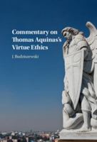 Commentary on Thomas Aquinas's Virtue Ethics 1316617114 Book Cover