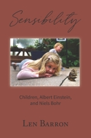 Sensibility: Children, Albert Einstein, and Niels Bohr B088B59P9Z Book Cover