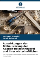 Auswirkungen der Globalisierung der Abadeh-Holzschnitzerei und ihrer wirtschaftlichen 6206980324 Book Cover