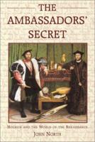 The Ambassadors' Secret: Holbein and the World of the Renaissance 1852854472 Book Cover