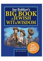 Joe Bobker's Big Book of Jewish Wit & Wisdom 9652294233 Book Cover