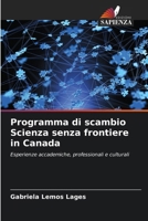 Programma di scambio Scienza senza frontiere in Canada (Italian Edition) 6207971302 Book Cover