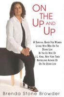 On The Up And Up: A Survival Guide for Women Living with Men on the Down Low 0758210752 Book Cover