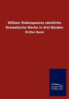 William Shakespeares S Mtliche Dramatische Werke in Drei B Nden 3846009350 Book Cover