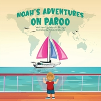 Noah’s Adventures on Paroo: A Child’s Sailboat Holiday B0CPKJ63W2 Book Cover