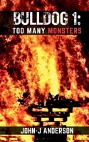 Bulldog: Too Many Monsters B0DSVX8TMC Book Cover