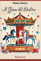 Il Gioco del Destino B0FSQ8SG2Q Book Cover