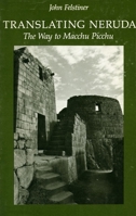 Translating Neruda: The Way to Macchu Picchu 0804713278 Book Cover