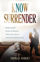 Know Surrender B0H7KQV9CG Book Cover