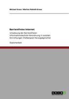 Barrierefreies Internet: Umsetzung der Barrierefreien Informationstechnik-Verordnung in sozialen Einrichtungen (Fallbeispiel Herzogsägmühle) 3640640160 Book Cover