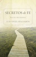 Secretos de Fe: Para una vida abundante 1433684861 Book Cover