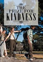 The Prize for Kindness 1468531565 Book Cover