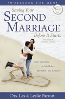 Saving Your Second Marriage Before It Starts Workbook for Men 0310240549 Book Cover