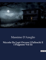 Niccolo De Lapi Ovvero I Palleschi E I Piagnoni Vol Iii (Italian Edition) B0CJ4BPP51 Book Cover