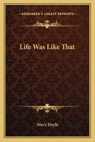 Life Was Like That 1162763973 Book Cover