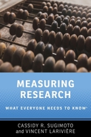 Measuring Research: What Everyone Needs to Know(r) 019064012X Book Cover