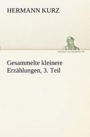 Gesammelte Kleinere Erzahlungen, 3. Teil 3842408730 Book Cover