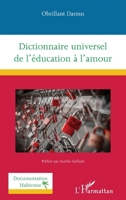 Dictionnaire universel de l'éducation à l'amour (Documentation Haïtienne) (French Edition) 2343132178 Book Cover