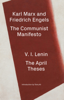 The Communist Manifesto/The April Theses: A Revolutionary Edition 1839764236 Book Cover