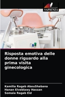 Risposta emotiva delle donne riguardo alla prima visita ginecologica 6203564281 Book Cover