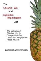 The Chronic Pain and Systemic Inflammation Diet 0615911536 Book Cover