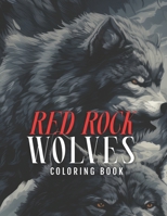Red Rock Wolves Coloring Book B0CSQ8RHLD Book Cover