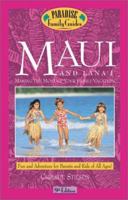 Maui and Lana'i, 9th Edition: Making the Most of Your Family Vacation 0761529578 Book Cover