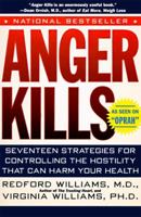 Anger Kills: Seventeen Strategies for Controlling the Hostility That Can Harm Your Health 0060976233 Book Cover