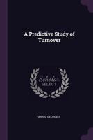 A Predictive Study of Turnover 1378152867 Book Cover