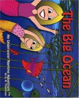 The Big Ocean: An Underwater Naptime Adventure (Naptime Adventures) 0972325220 Book Cover