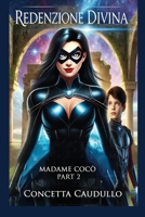Madame Cocò: Redenzione divina (Madame Cocò e I Guardiani dell'Equilibrio) (Italian Edition) B0GYX9D82M Book Cover