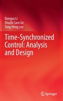 Time-Synchronized Control: Analysis and Design: Coordination of Time and State 9811630887 Book Cover