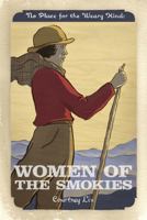 No Place for the Weary Kind: Women of the Smokies 0937207829 Book Cover