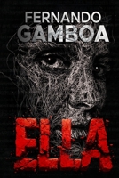 Ella: Hasta la muerte, todo es mentira B0FWNHSBSY Book Cover