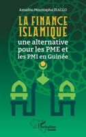 La finance islamique: une alternative pour les PME et les PMI en Guinée (Harmattan Guinée) (French Edition) 2336437880 Book Cover